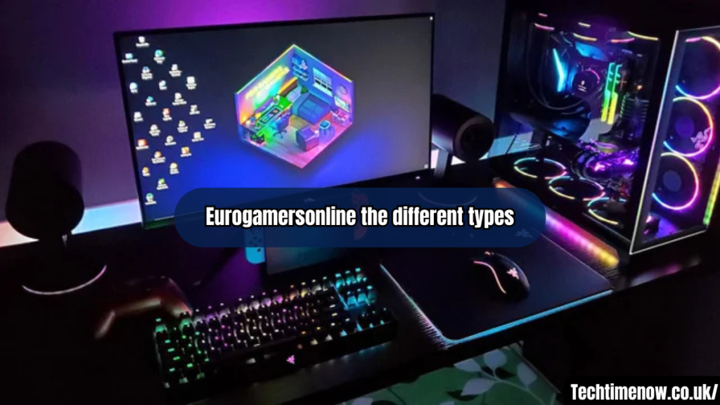 eurogamersonline the different types