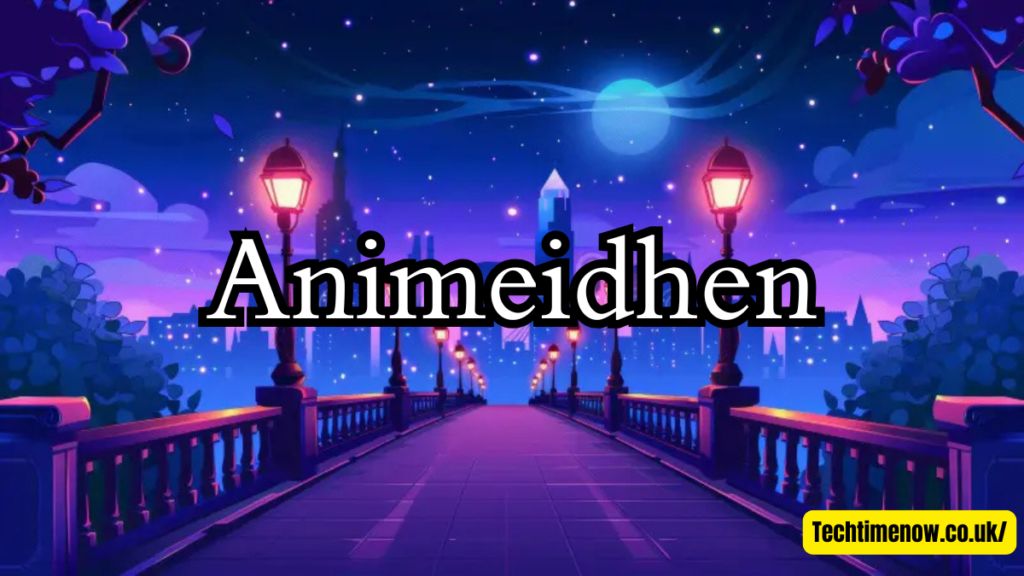 animeidhen